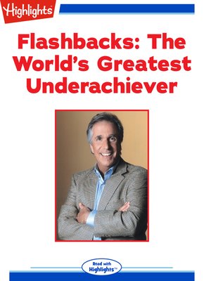 cover image of Flashbacks: The World's Greatest Underachiever